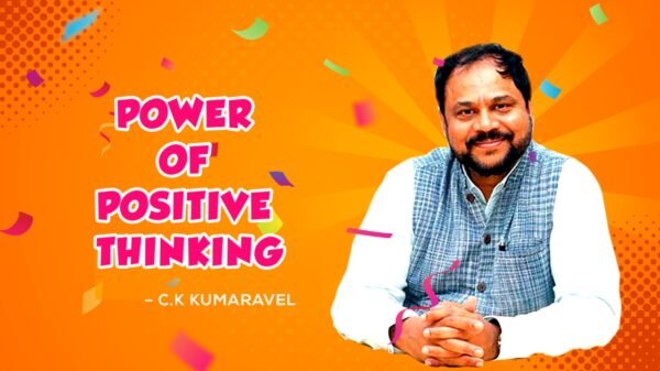 Power of Positive Thinking - C.K. Kumaravel