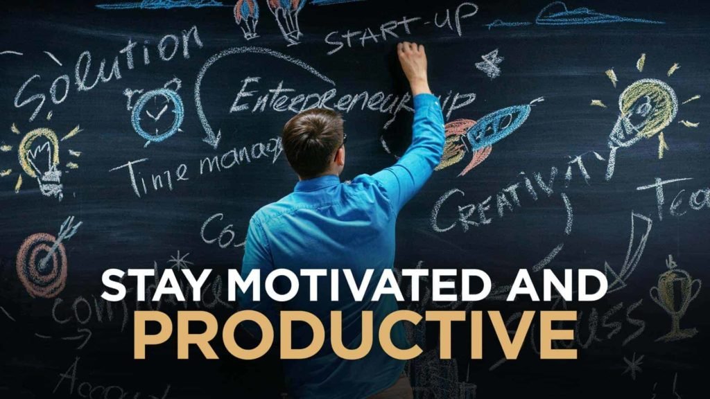 WAYS TO MOTIVATE YOURSELF AS AN ENTREPRENEUR